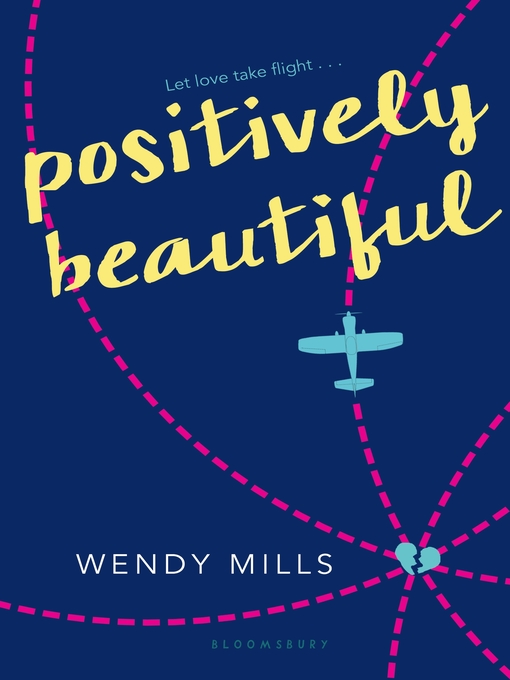 Détails du titre pour Positively Beautiful par Wendy Mills - Disponible